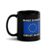 Make Europe Great Again Mug (Black)