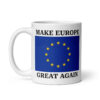 Make Europe Great Again Mug (White)
